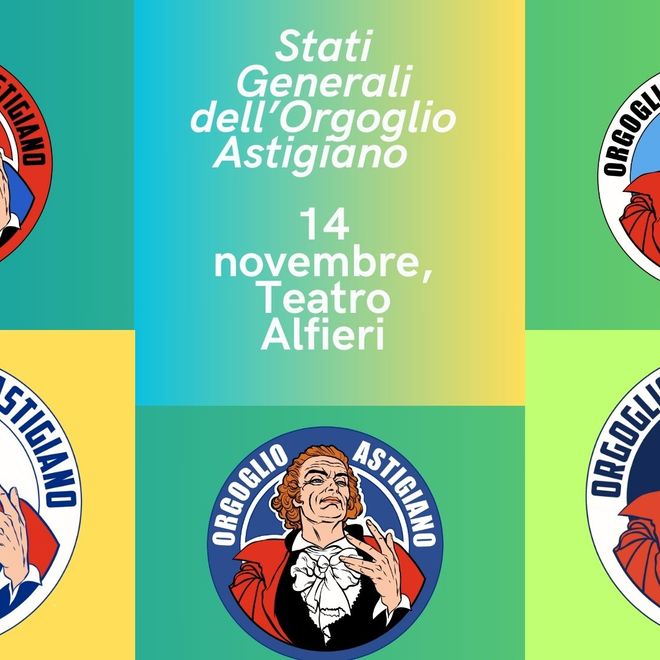 In arrivo gli Stati Generali dell'Orgoglio Astigiano