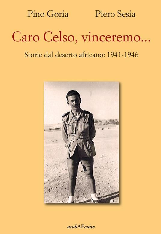 Sabato 14 maggio in Biblioteca la presentazione del libro di Pino Goria e Piero Sesia “Caro Celso, vinceremo…”