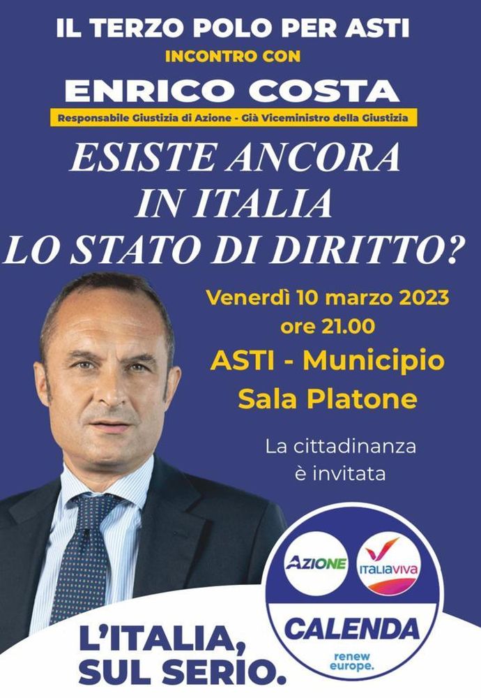 “Esiste ancora in Italia lo Stato di diritto?”. Se ne parlerà ad Asti con l'on. Enrico Costa