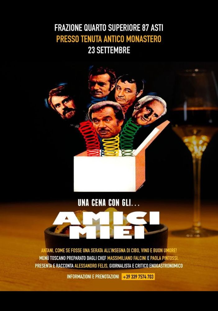 Come se fosse antani, ma con gusto: il menu &quot;Amici Miei&quot; è alla Tenuta Antico Monastero di Asti per una serata speciale