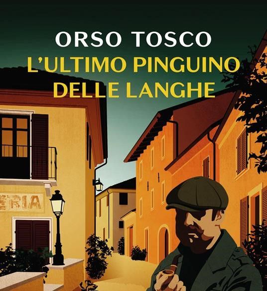 Venerdì 12 aprile la presentazione del libro &quot;L'ultimo pinguino delle Langhe&quot;