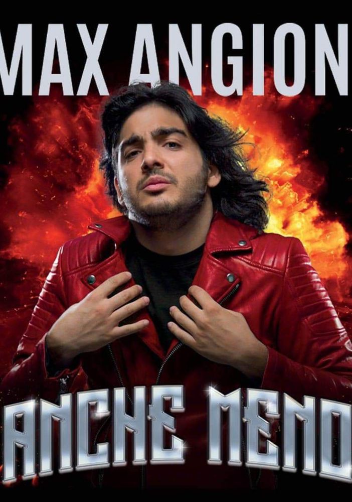 La locandina dello spettacolo di Max Angioni