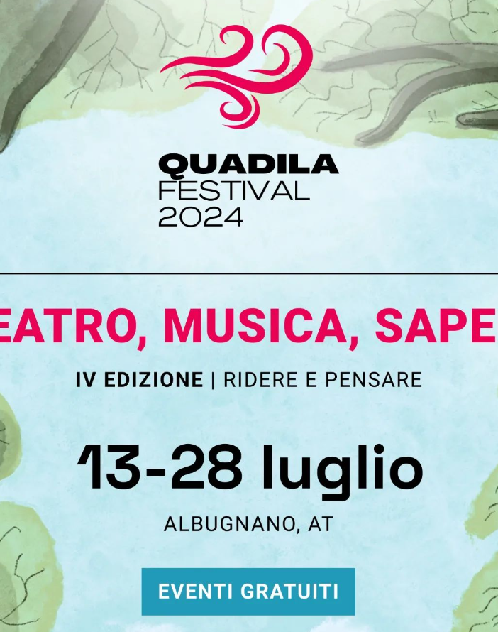 Ad Albugnano torna il &quot;QUADILA Festival&quot;: teatro, musica e cultura nel cuore del Monferrato