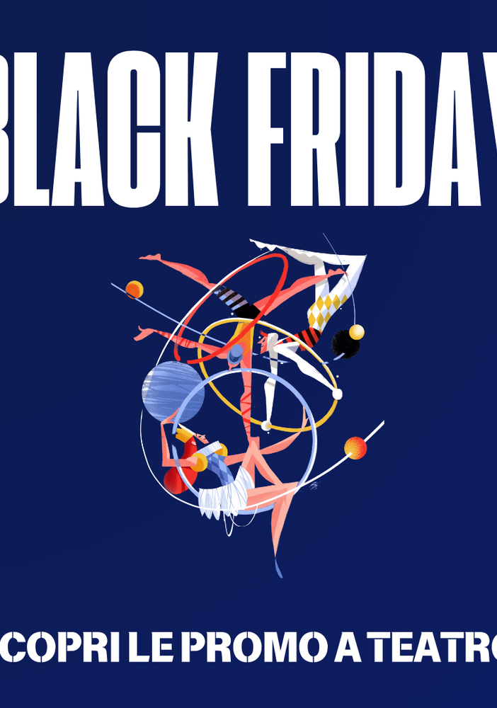 Il Black Friday arriva anche al Teatro Alfieri con sconti speciali