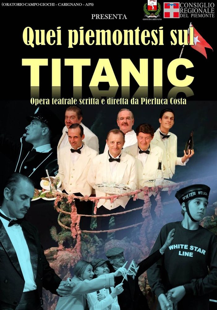Per tre sere a Carignano torna in scena lo spettacolo &quot;Quei piemontesi sul Titanic&quot;