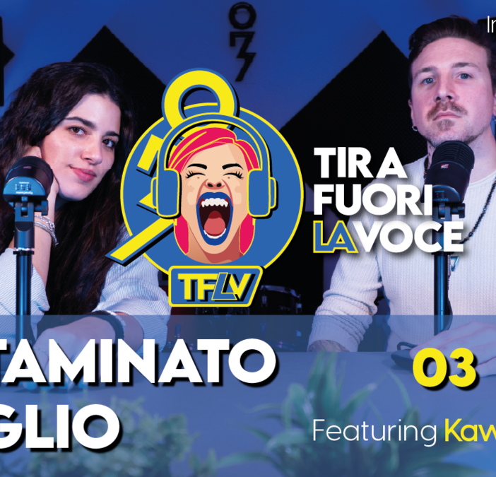 La terza puntata del podcast &quot;Tira fuori la voce&quot;