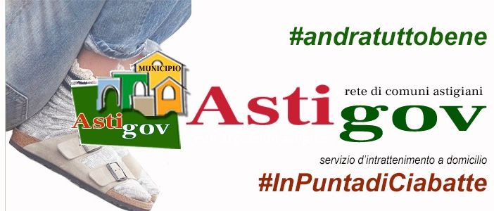 Tutti a casa e #InPuntadiCiabatte: al via il servizio d'intrattenimento online di Astigov (VIDEO)