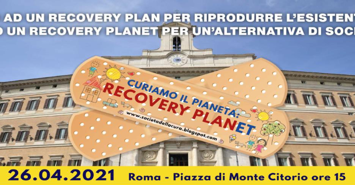 &quot;L'Italia che vogliamo&quot;, la Società della Cura a Roma per il Recovery Planet