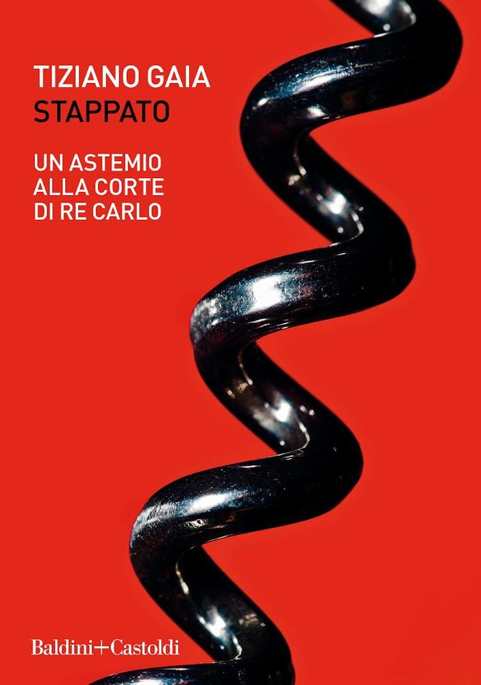 Presentazione al FuoriLuogo del libro &quot;Stappato. Un astemio alla corte di re Carlo&quot;