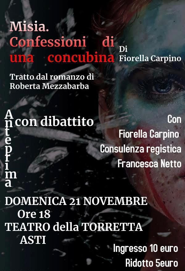 Domenica 21 novembre al Teatro della Torretta in scena &quot;Misia. Confessioni di una concubina&quot;