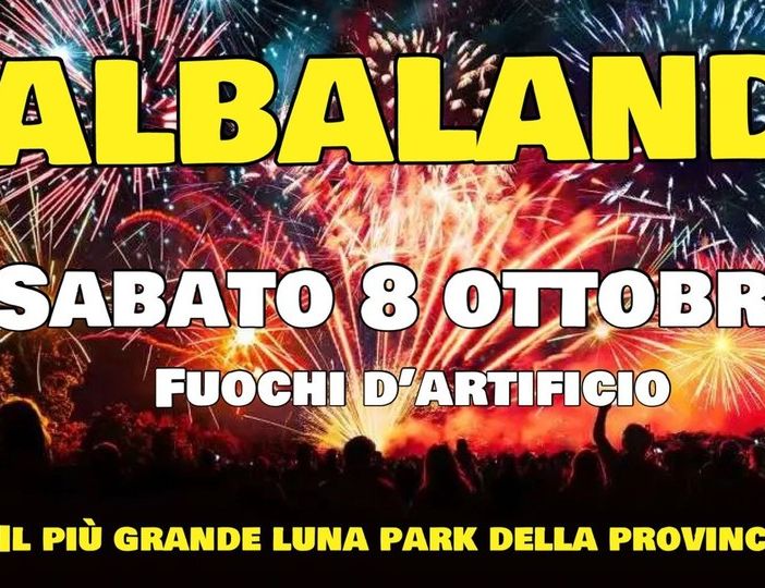 Spettacolo pirotecnico sabato sera con Albaland, il più grande Luna Park del Cuneese