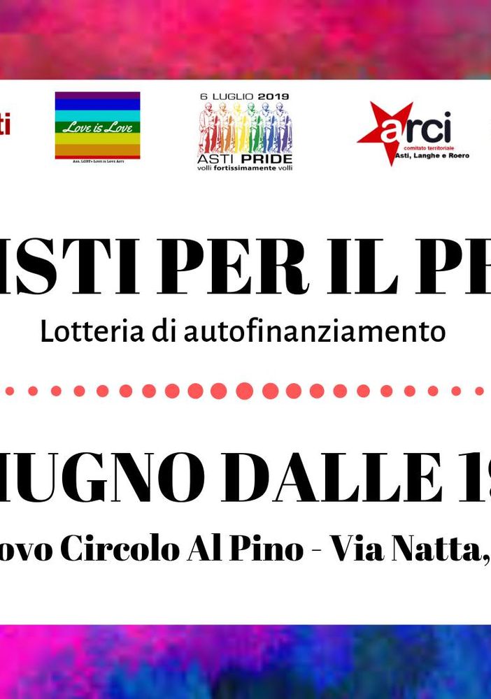 Lotteria di autofinanziamento per l'Asti Pride, venerdì 21 giugno dalle 19.30