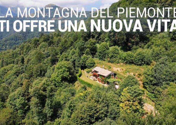 Via dalla città, la Regione Piemonte lancia una campagna che dà incentivi a chi sceglie di vivere in montagna. Contributi da 10 a 40 mila euro per acquistare o ristrutturare una casa