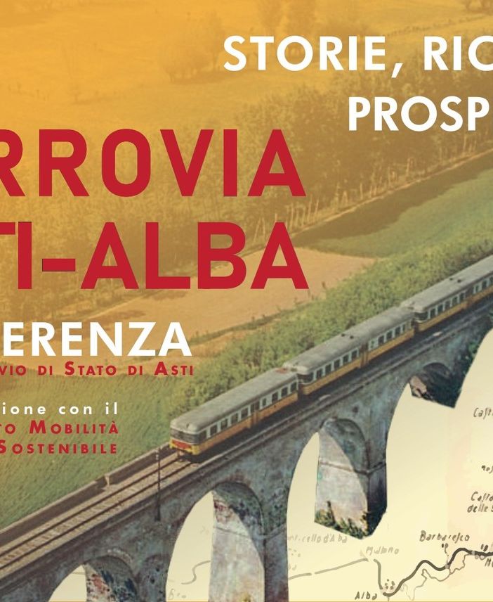 La storia e il percorso della ferrovia Asti-Alba all'Archivio di Stato di Asti