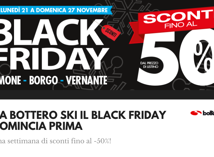 Da Bottero Ski è tempo di BLACK FRIDAY WEEK!
