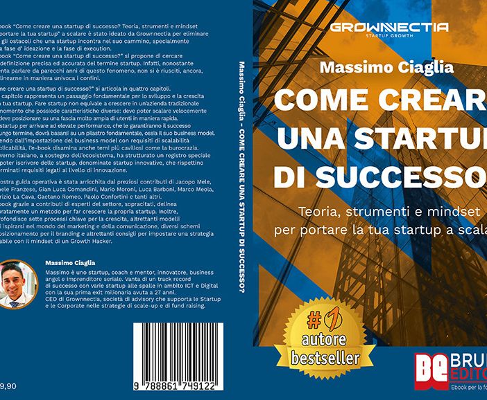 Massimo Ciaglia: è subito Bestseller “Come Creare Una Startup Di Successo?”  Il libro per lanciare una startup in 7 passi