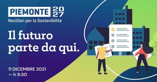 Piemonte, Next Generation per la sostenibilità, nuova tappa l'11 dicembre