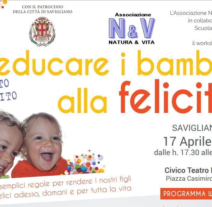Educare i bambini alla felicità. Come aiutare i più piccoli a diventare adulti solidi