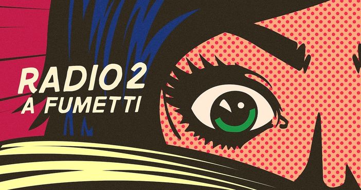 La radio e il fumetto tornano insieme La radio e il fumetto tornano insieme