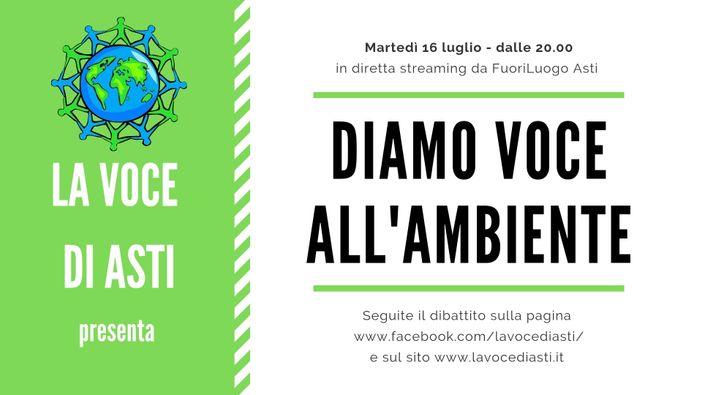 "Diamo VOCE all'Ambiente": la nostra trasmissione questa sera al FuoriLuogo di Asti "Diamo VOCE all'Ambiente": la nostra trasmissione questa sera al FuoriLuogo di Asti