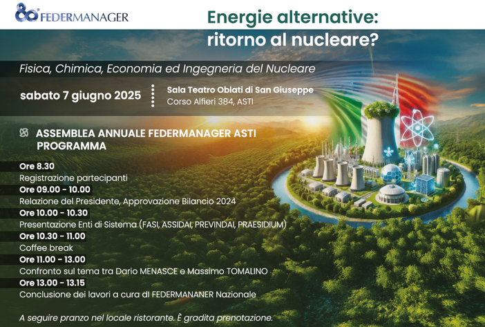 Energia, Scienza e Futuro: Federmanager Asti apre il dibattito sul ritorno al nucleare Energia, Scienza e Futuro: Federmanager Asti apre il dibattito sul ritorno al nucleare