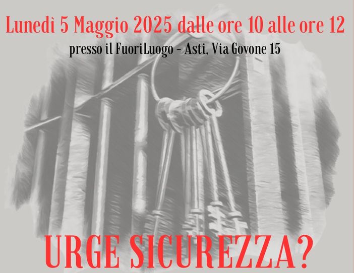 “Urge sicurezza?”: ad Asti il dibattito sul DL Sicurezza durante i 3 giorni di astensione degli avvocati penalisti “Urge sicurezza?”: ad Asti il dibattito sul DL Sicurezza durante i 3 giorni di astensione degli avvocati penalisti