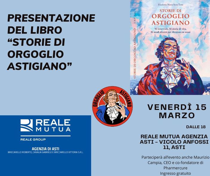 Venerdì le "Storie di Orgoglio Astigiano" si presentano da Reale Mutua ad Asti