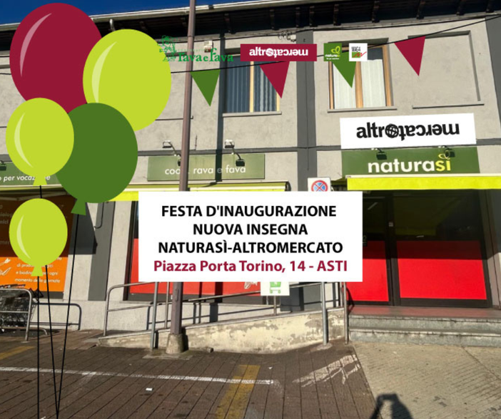 Asti, la Cooperativa Della Rava e della Fava inaugura la nuova insegna NaturaSì–Altromercato Asti, la Cooperativa Della Rava e della Fava inaugura la nuova insegna NaturaSì–Altromercato