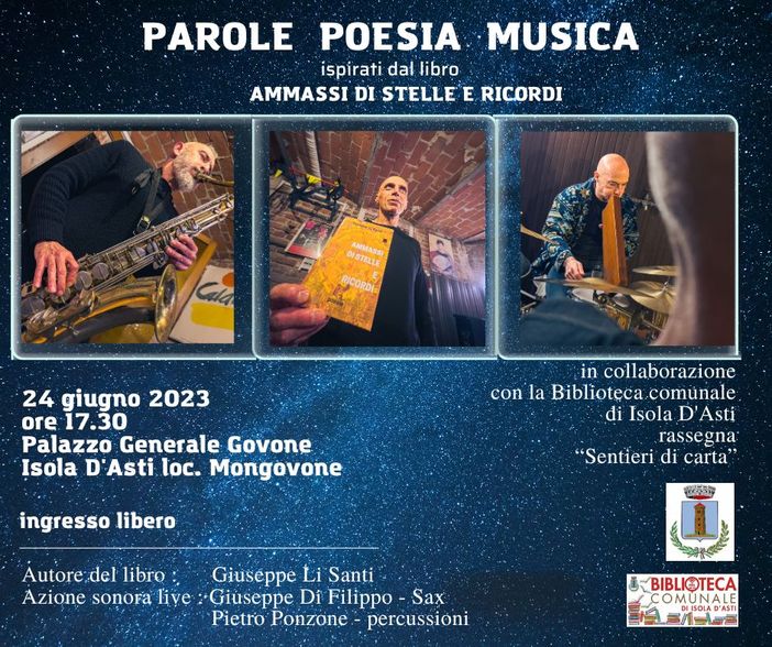 Parole musica e poesia a Isola d'Asti con il viaggio nel libro "Ammassi di stelle e ricordi" Parole musica e poesia a Isola d'Asti con il viaggio nel libro "Ammassi di stelle e ricordi"