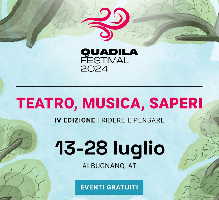 Ad Albugnano torna il &quot;QUADILA Festival&quot;: teatro, musica e cultura nel cuore del Monferrato