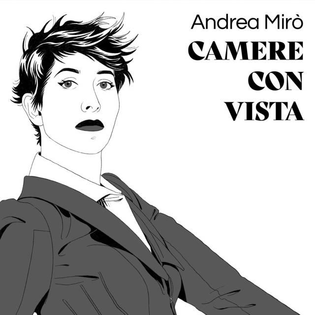 Fuori "Camere con vista", il greatest hits di Andrea Mirò, che raccoglie vent'anni di carriera Fuori "Camere con vista", il greatest hits di Andrea Mirò, che raccoglie vent'anni di carriera