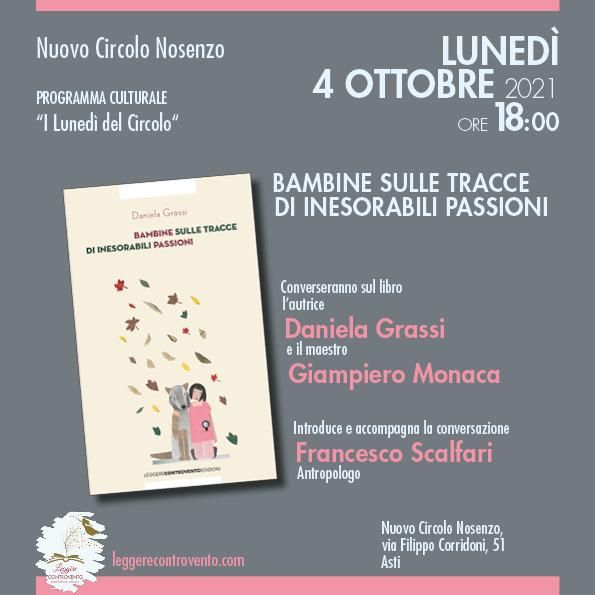 Lunedì al Circolo Nosenzo la presentazione del libro “Bambine sulle tracce di inesorabili passioni”, di Daniela Grassi