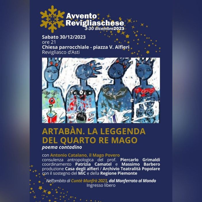 Ultimo appuntamento dell'Avvento Revigliaschese 2023 con il poema contadino  “Artabàn. La leggenda del quarto Re Mago” Ultimo appuntamento dell'Avvento Revigliaschese 2023 con il poema contadino  “Artabàn. La leggenda del quarto Re Mago”