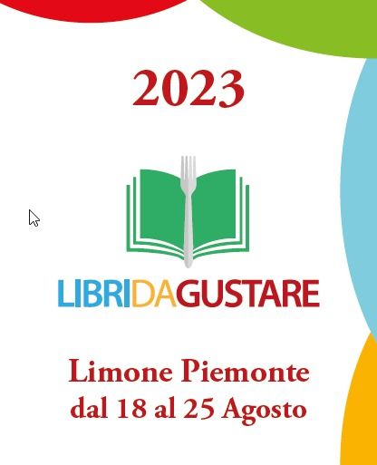 Torna Libri da Gustare a Limone Piemonte dal 18 al 25 Agosto