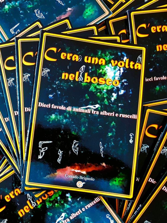 “C’era una volta nel bosco”, dieci favole per bambini tra natura e fantasia “C’era una volta nel bosco”, dieci favole per bambini tra natura e fantasia
