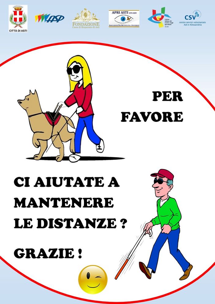 Una locandina sensibilizza gli astigiani ad aiutare i disabili visivi a "mantenere le distanze" Una locandina sensibilizza gli astigiani ad aiutare i disabili visivi a "mantenere le distanze"