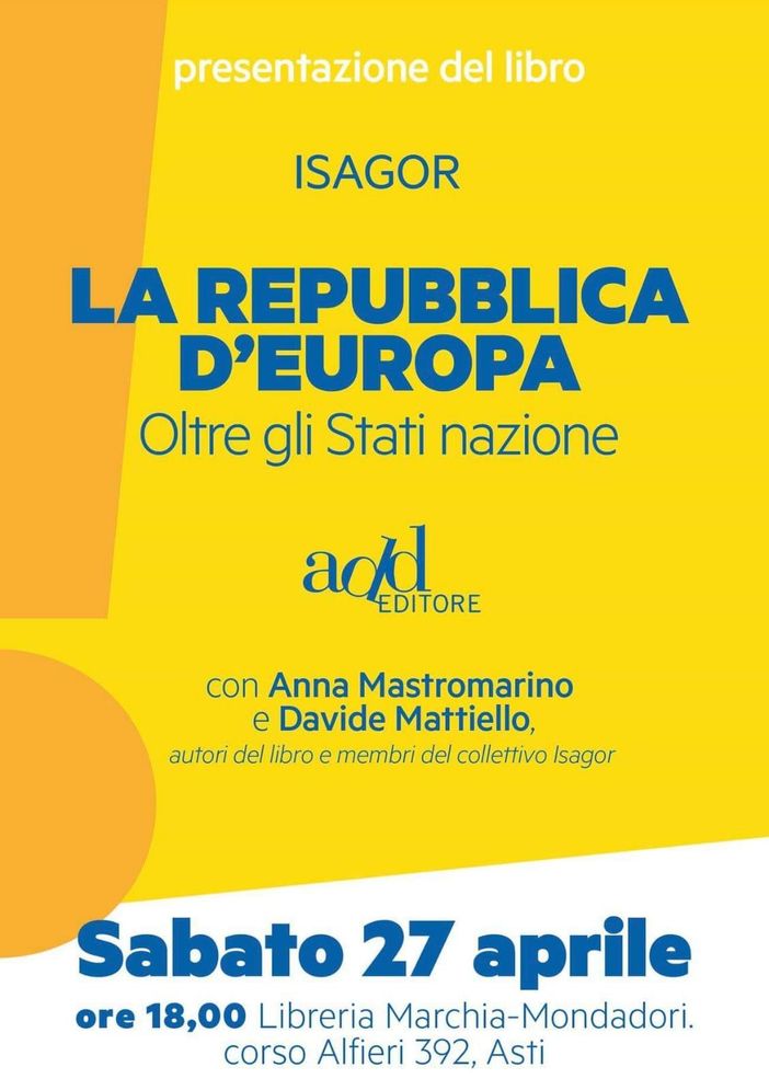 Asti: presentazione del libro &quot;La Repubblica d'Europa. Oltre gli Stati Nazione&quot;