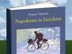 La storia di Napoleone in bicicletta, dal Veneto a Canelli