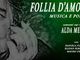 &quot;Follia d'amore&quot;: la poesia di  Alda Merini interpretati da Daniela Placci con la musica di Egidio Perduca e Mauro Isetti