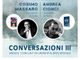 Domenica 27 all'Hotel Aleramo di Asti arriva &quot;Conversazioni III&quot;