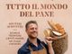 Fulvio Marino torna ad Asti per un viaggio tra i pani del mondo Fulvio Marino torna ad Asti per un viaggio tra i pani del mondo