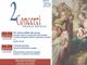 La locandina dei due concerti in programma al Teatro Civico