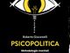 “Psicopolitica”: un nuovo sguardo sulla Psicologia Sociale