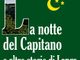 Dal 3 novembre in anteprima nelle edicole dell'Astigiano &quot;La notte del Capitano e altre storie di Langa&quot;