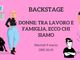 Questa sera torna &quot;Backstage&quot;. Al centro del nostro approfondimento il mondo delle donne
