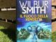 Cosa leggere sotto l'ombrellone? Il fuoco della vendetta&quot; di Wilbur Smith