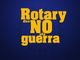 Anche i 14 distretti del Rotary dicono no alla guerra