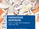 Sabato alla biblioteca astense si presenta &quot;Fantastiche montagne. Esseri e luoghi dell'immaginario nelle terre alte&quot;