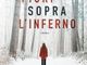 “Fiori sopra l’inferno” di Ilaria Tuti primo finalista ad Asti d'Appello 2019