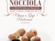 Dal 26 novembre in libreria l’Enciclopedia della Nocciola, il nuovo libro di Clara e Gigi Padovani con Irma Brizi